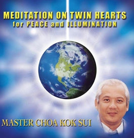 Meditation On Twin Hearts for Peace and Illumination by Master Choa Kok Sui (CDs) - Pranic Lifestyle