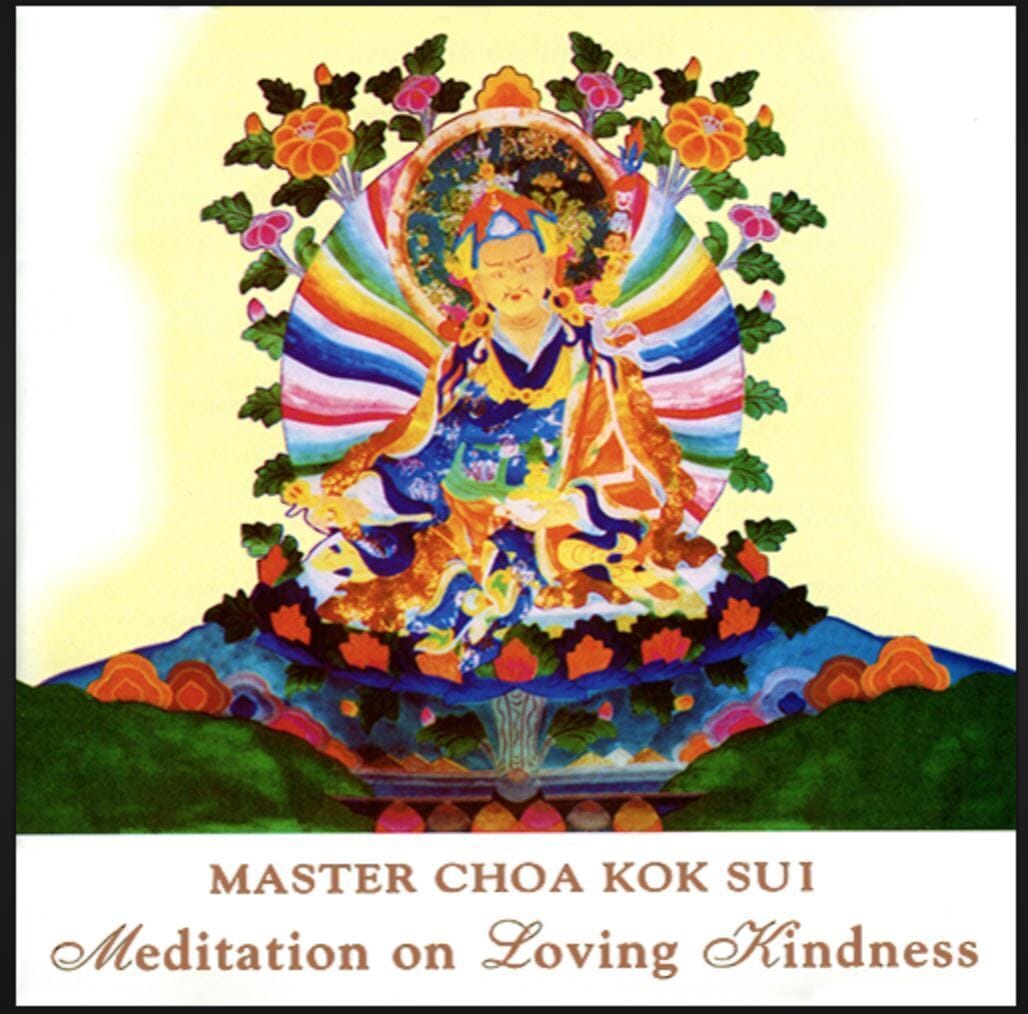 Meditation on Loving Kindness by Master Choa Kok Sui