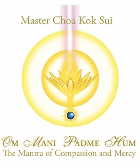 Om Mani Padme Hum by Master Choa Kok Sui (Audio)
