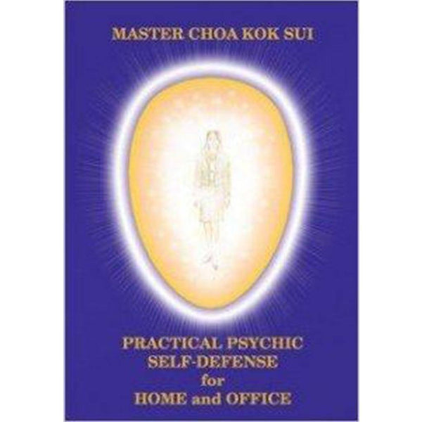 Psychic Self Defense for Home and Office by Master Choa Kok Sui - Pranic Lifestyle