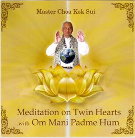 The Meditation on Twin Hearts with Om Mani Padme Hum by Master Choa Kok Sui - Pranic Lifestyle