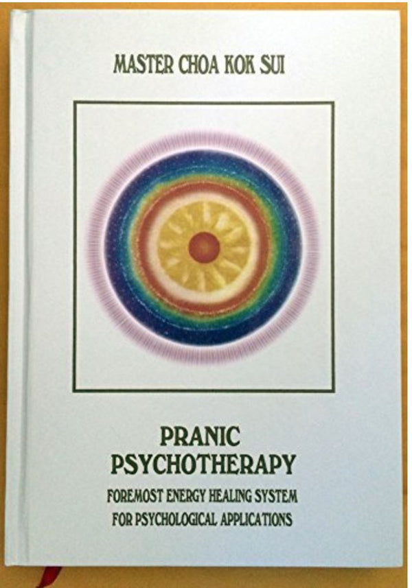 Pranic Psychotherapy By Master Choa Kok Sui - Pranic Lifestyle