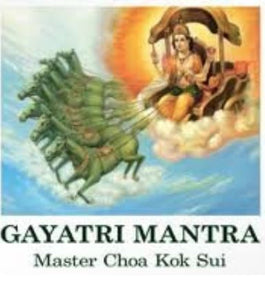 Gayatri Mantra By Master Choa Kok Sui - Pranic Lifestyle