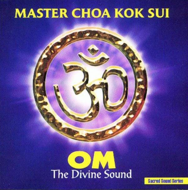 Om - The Divine Sound by Master Choa Kok Sui (CD) - Pranic Lifestyle